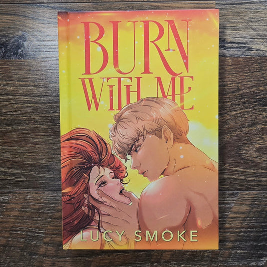 Burn With Me by Lucy Smoke (July 2026 TOTM)