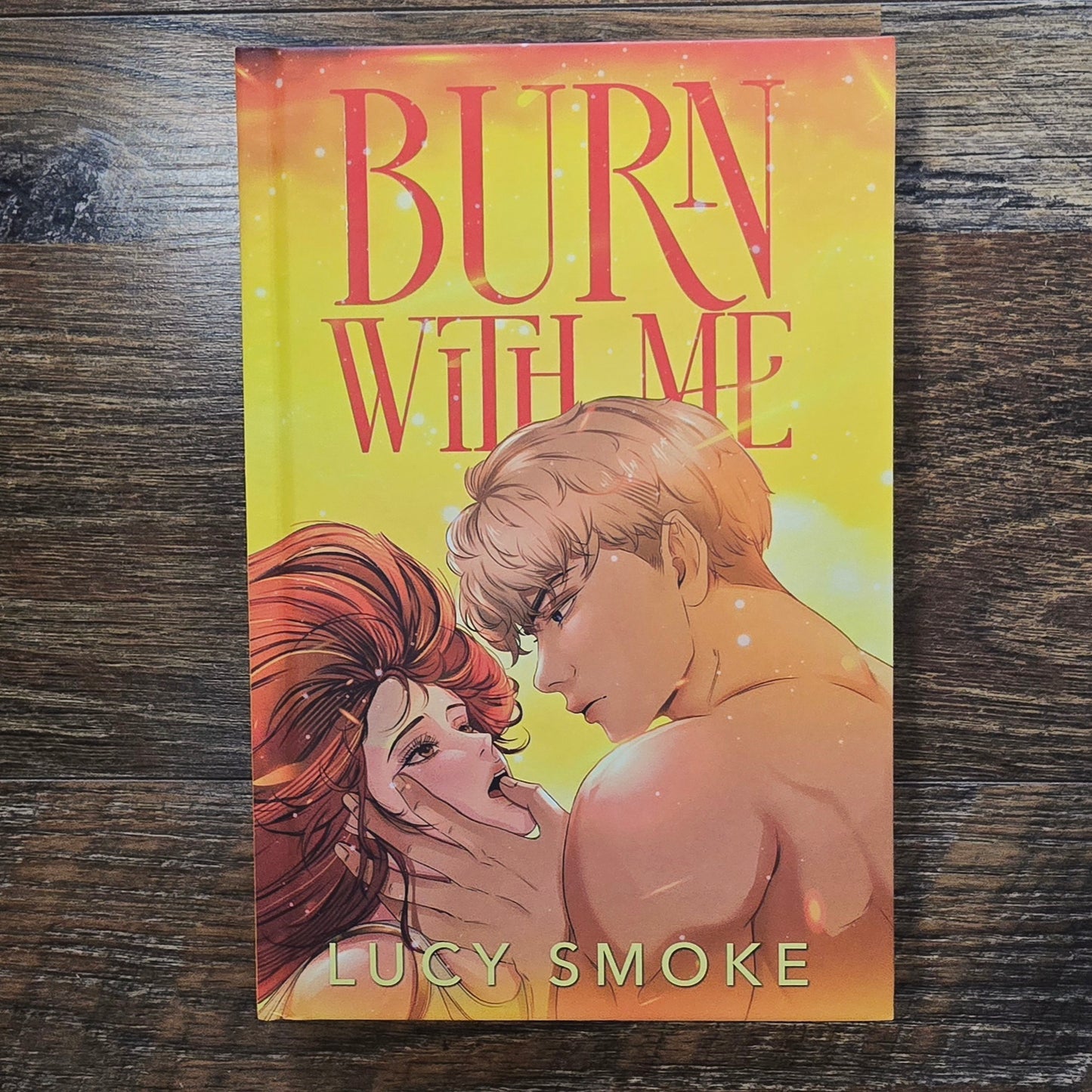 Burn With Me by Lucy Smoke (July 2026 TOTM)