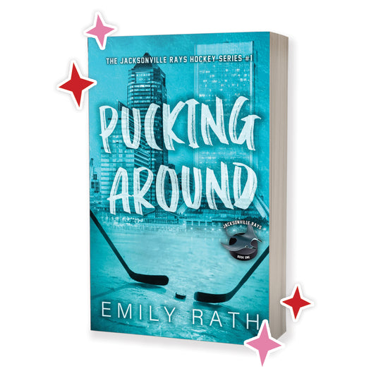 Pucking Around by Emily Rath