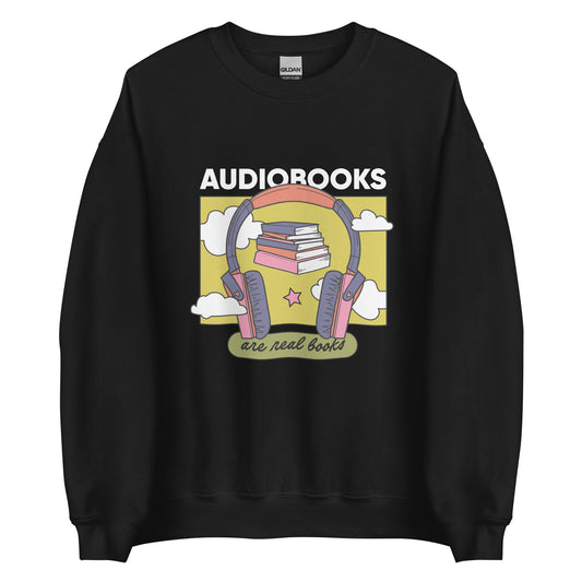 Audiobooks are Real Books Crewneck Sweatshirt