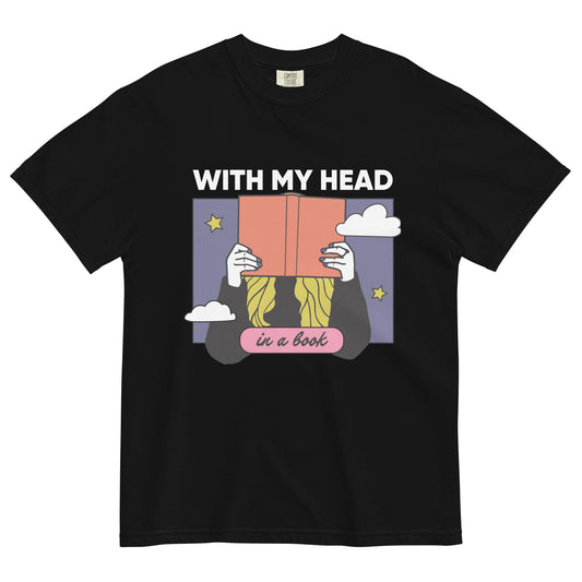 With My Head in a Book Unisex T-Shirt