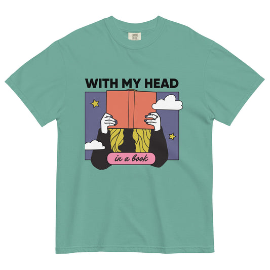 With My Head in a Book Unisex T-Shirt