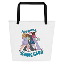 Load image into Gallery viewer, Let&#39;s Start a Book Club Large Tote Bag
