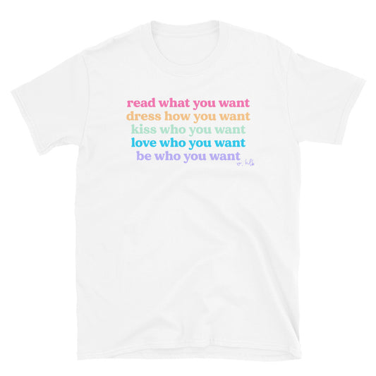 What You Want Soft T-Shirt